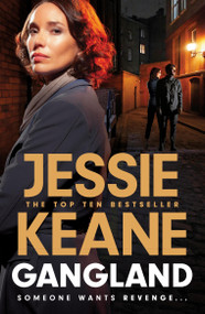 Gangland (the explosive new thriller from the Queen of the Underworld Jessie Keane) by Jessie Keane, 9781399721035