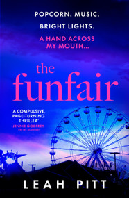 The Funfair (a gripping psychological suspense thriller for 2025 that will keep you up all night - perfect for summer reading) by Leah Pitt, 9781399726573