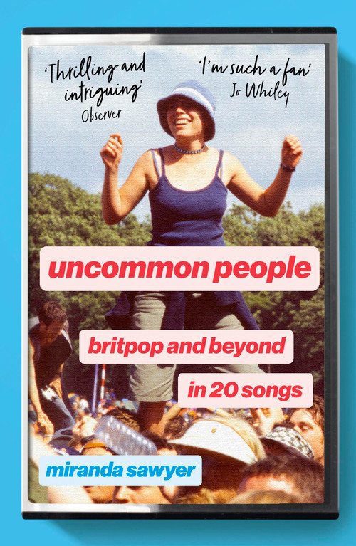 Uncommon People - 9781399816915 by Miranda Sawyer, 9781399816915