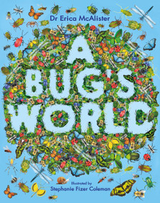 A Bug's World by Dr. Erica McAlister, 9781444974270