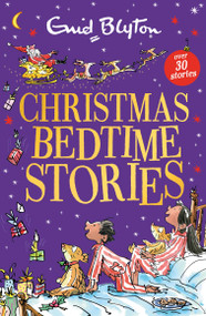 Christmas Bedtime Stories by Enid Blyton, 9781444977660