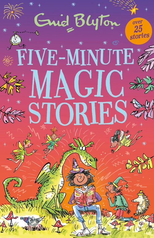 Five-Minute Magic Stories by Enid Blyton, 9781444977677