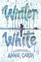 Winter White (A Modern Retelling of Shakespeare's The Winter's Tale) by Annie Cardi, 9781454960584