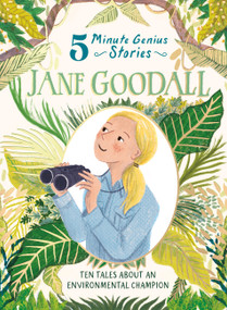 Jane Goodall: 5-Minute Genius Stories by Heather Alexander, Union Square Kids, Sally Walker, 9781454961703