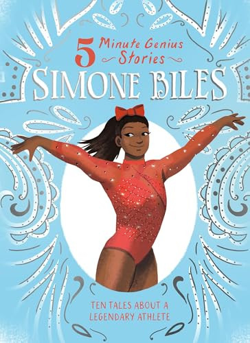 Simone Biles: 5-Minute Genius Stories by Ebony Joy Wilkins, Union Square Kids, Amanda Quartey, 9781454961710