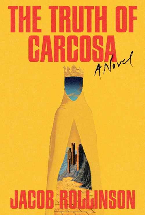 The Truth of Carcosa by Jacob Rollinson, 9781454962625