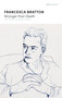 Stronger than Death (Hart Crane's Last Year in Mexico) by Francesca Bratton, 9781529383379