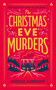 The Christmas Eve Murders (The hilarious and cosy festive murder mystery) by Noelle Allbright, 9781529439861