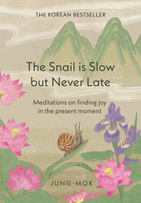 The Snail is Slow but Never Late by Jung-mok, 9781529442588