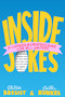 Inside Jokes (A Comedy and Creativity Guide for All Writers) by Elissa Bassist, Caitlin Kunkel, 9781538770771