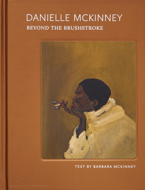 Danielle Mckinney (Beyond the Brushstroke) by Danielle Mckinney, Barbara Mckinney, 9781580937092