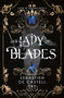 Our Lady of Blades (A Court Of Shadows Novel, Perfect For Fans Of Joe Abercrombie, Scott Lynch and Richard Swan) by Sebastien de Castell, 9781787471511