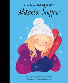 Mikaela Shiffrin - 9781805701552 by Maria Isabel Sanchez Vegara, Anastasia Ryzhkova, 9781805701552