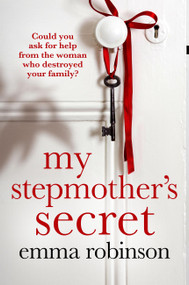 My Stepmother's Secret (An incredibly powerful and heartbreaking story about a family dilemma) by Emma Robinson, 9781836184058