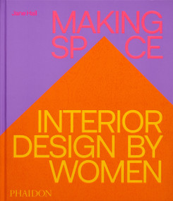 Making Space (Interior Design by Women) by Jane Hall, 9781837290086