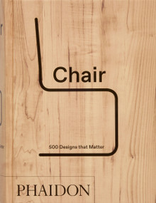 Chair (500 Designs that Matter) - 9781837290543 by Phaidon Editors, 9781837290543
