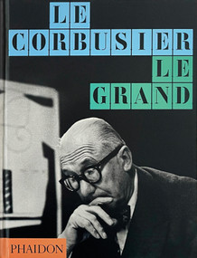 Le Corbusier (Le Grand) - 9781837291014 by Phaidon Editors, Jean-Louis Cohen, Tim Benton, 9781837291014