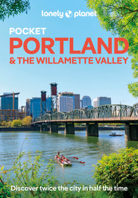 Lonely Planet Pocket Portland & the Willamette Valley - 9781837584192 by Margot Bigg, Brett Atkinson, 9781837584192