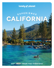 Lonely Planet Experience California - 9781838697440 by Alexis Averbuck, Alison Bing, Shawn Forno, Ryan Ver Berkmoes, Wendy Yanagihara, 9781838697440