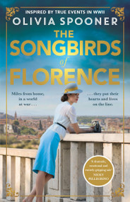 The Songbirds of Florence by Olivia Spooner, 9781869718473