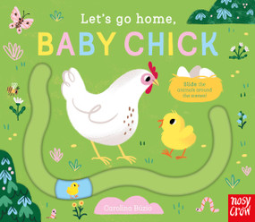 Let's Go Home, Baby Chick by Carolina Búzio, 9798887772196