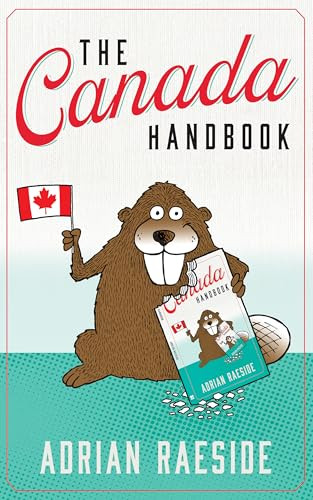 The Canada Handbook by Adrian Raeside, 9781550179538