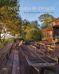 Inverness By Design (How Berkeley Made a Summer Place) by Courtney Linn, 9781961856714