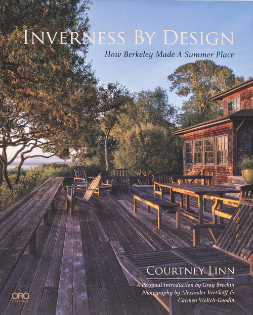 Inverness By Design (How Berkeley Made a Summer Place) by Courtney Linn, 9781961856714