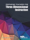 Preparing Teachers for Three-Dimensional Instruction by Jack Rhoton, 9781681403939