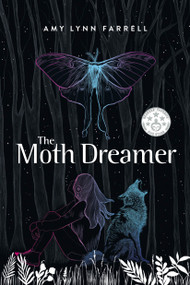 The Moth Dreamer by Amy Lynn Farrell, 9781774921616
