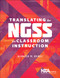 Translating the NGSS for Classroom Instruction by Rodger W. Bybee, 9781938946011
