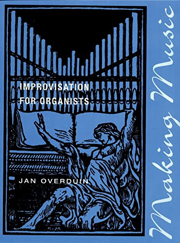 Making Music (Improvisation for Organists) by Jan Overduin, 9780193860759
