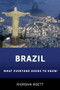 Brazil (What Everyone Needs to Know®) by Riordan Roett, 9780190224530