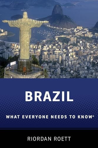 Brazil (What Everyone Needs to Know®) by Riordan Roett, 9780190224530