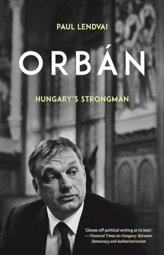 Orbán (Hungary's Strongman) by Paul Lendvai, 9780190874865