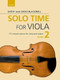 Solo Time for Viola Book 2 (15 concert pieces for viola and piano) by Kathy Blackwell, David Blackwell, 9780193513297