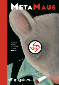 MetaMaus (A Look Inside a Modern Classic, Maus) - 9780375715372 by Art Spiegelman, 9780375715372