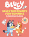Bluey and Bingo's Very Romance Coloring Book by Penguin Young Readers Licenses, 9798217140626