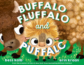 Buffalo Fluffalo and Puffalo - 9780593810316 by Bess Kalb, Erin Kraan, 9780593810316