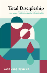 Total Discipleship by Jung-hyun Oh, 9798384540021