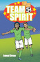 Team Spirit (The Victory Boys) by Jamal Orme, 9780860376200