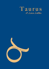 Taurus (A Love Letter) by Heidi Rose Robbins, 9781684818389