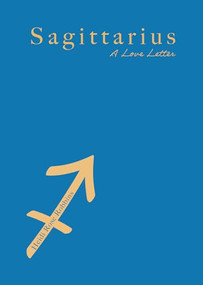 Sagittarius (A Love Letter) by Heidi Rose Robbins, 9781684818457