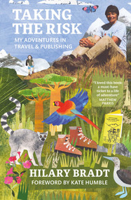 Taking the Risk by Hilary Bradt, 9781804692783