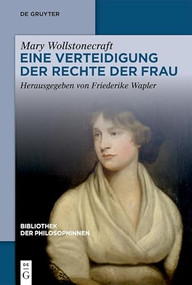 Eine Verteidigung der Rechte der Frau (German Edition) by Mary Wollstonecraft, Friederike Wapler, 9783119148481