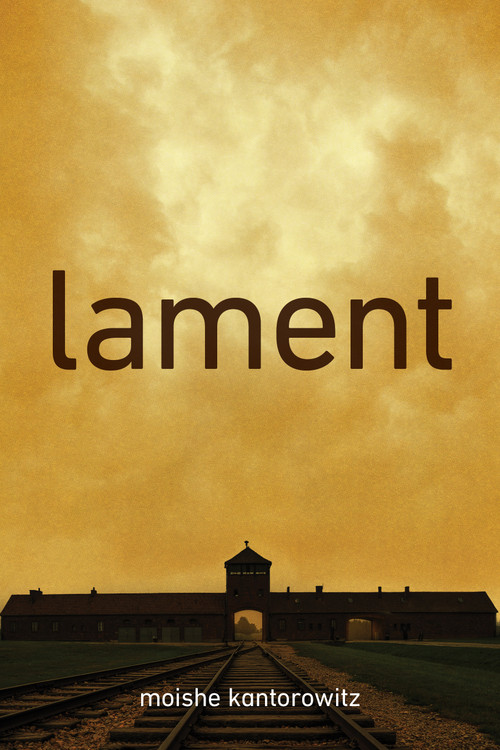 Lament by Moishe Kantorowitz, Bożena Karwowska, Carson Phillips, 9781998880249