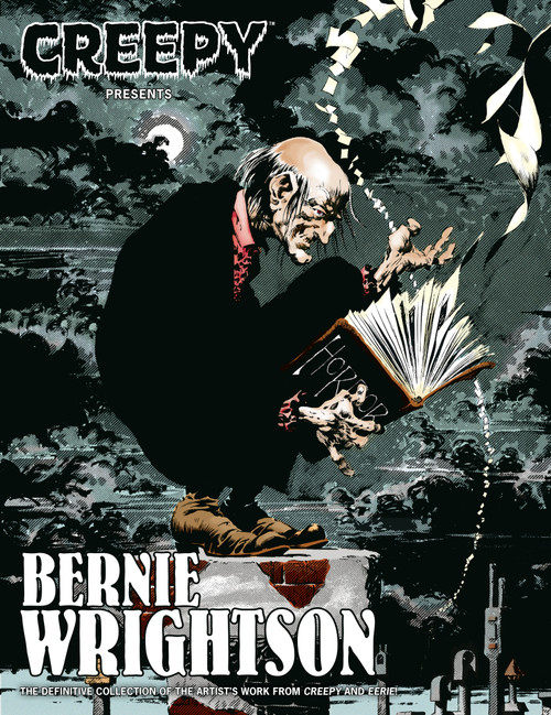 Creepy Presents: Bernie Wrightson by Bernie Wrightson, Bruce Jones, Bernie Wrightson, 9781506753218