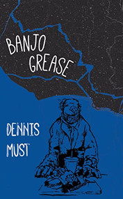 Banjo Grease - 9781636283227 by Dennis Must, 9781636283227