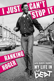 I Just Can't Stop It  - 9781787602526 by Ranking Roger, 9781787602526