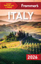 Frommer's Italy 2026 by Elizabeth Heath, Donald Strachan, Stephen Brewer, Stephen Keeling, Michelle Schoenung, 9781628876451